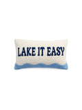 "LAKE IT EASY" Pillow